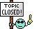 Closed Topic