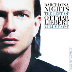 BARCELONA NIGHTS BY OTTMAR LIEBERT