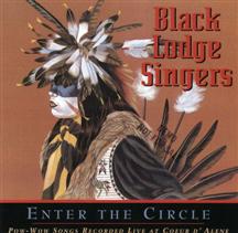 ENTER THE CIRCLE BY BLACK LODGE SINGERS