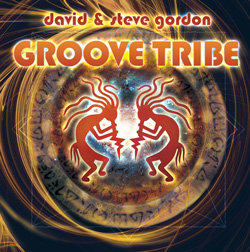 GROOVE TRIBE BY DAVID AND STEVE GORDON
