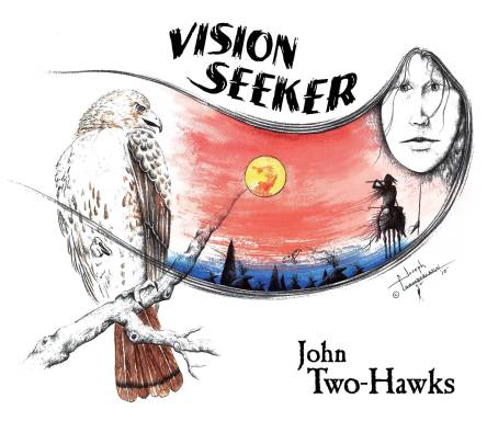 VISION SEEKER BY JOHN TWO-HAWKS